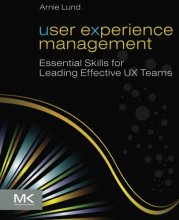 Cover art for User Experience Management: Essential Skills for Leading Effective UX Teams