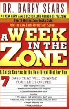 Cover art for A Week in the Zone: A Quick Course in the Healthiest Diet for You