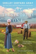 Cover art for The Trustworthy One (4) (Walnut Creek Series, The)