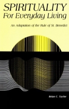 Cover art for Spirituality for Everyday Living: An Adaptation of the Rule of St. Benedict