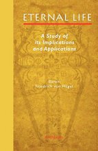 Cover art for Eternal Life: A Study of Its Implications and Applications
