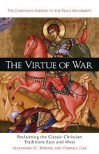 Cover art for Virtue Of War: Reclaiming the Classic Christian Traditions East and West