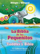 Cover art for La Biblia de los Pequeñitos / The Toddler's Bible (Bilingual)