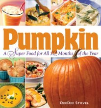 Cover art for Pumpkin, a Super Food for All 12 Months of the Year