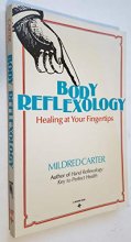Cover art for Body Reflexology - Healing At Your Fingertips