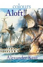 Cover art for Colours Aloft! (The Bolitho Novels)