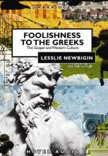 Cover art for Foolishness to the Greeks: The Gospel and Western Culture