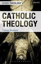 Cover art for Catholic Theology (Doing Theology)