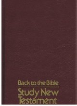 Cover art for Back to the Bible: Study New Testament, with Unger's Bible Handbook and Halley's Bible Handbook