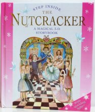 Cover art for Step Inside The Nutcracker A Magical 3-D StoryBook