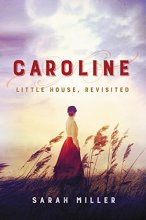 Cover art for Caroline: Little House, Revisited