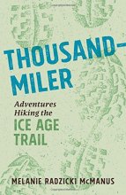 Cover art for Thousand-Miler: Adventures Hiking the Ice Age Trail