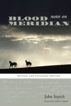 Cover art for Notes on Blood Meridian: Revised and Expanded Edition (Southwestern Writers Collection)