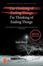 Cover art for I'm Thinking of Ending Things: A Novel