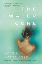 Cover art for The Water Cure: A Novel