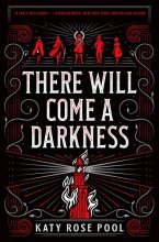 Cover art for There Will Come a Darkness (The Age of Darkness, 1)