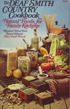 Cover art for The Deaf Smith Country Cookbook: Natural Foods for Family Kitchens