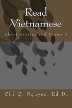 Cover art for Read Vietnamese: Short Stories and Poems (Intermediate Vietnamese Reading) (Volume 1) (Vietnamese Edition)