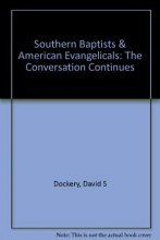 Cover art for Southern Baptists & American Evangelicals: The Conversation Continues