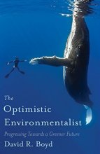 Cover art for The Optimistic Environmentalist: Progressing Toward a Greener Future