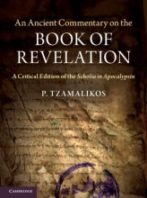 Cover art for An Ancient Commentary on the Book of Revelation: A Critical Edition of the Scholia in Apocalypsin