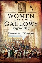 Cover art for Women and the Gallows 1797–1837: Unfortunate Wretches