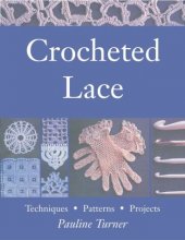 Cover art for Crocheted Lace: Techniques, Patterns, and Projects