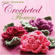 Cover art for Nicky Epstein's Crocheted Flowers