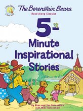 Cover art for The Berenstain Bears 5-Minute Inspirational Stories: Read-Along Classics (Berenstain Bears/Living Lights: A Faith Story)