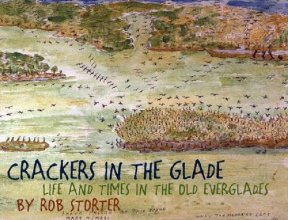 Cover art for Crackers in the Glade: Life and Times in the Old Everglades
