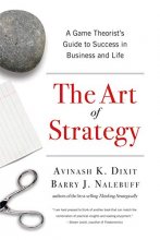 Cover art for The Art of Strategy: A Game Theorist's Guide to Success in Business and Life