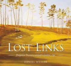 Cover art for Lost Links: Forgotten Treasures of Golf's Golden Age