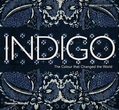 Cover art for Indigo: The Color that Changed the World
