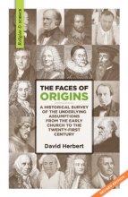 Cover art for The Faces of Origins: A Historical Survey of the Underlying Assumptions from the Early Church to the Twenty-First Century