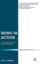 Cover art for Being in Action: The Theological Shape of Barth's Ethical Vision