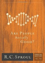 Cover art for Are People Basically Good? (Volume 25) (Crucial Questions)