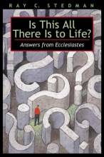 Cover art for Is This All There Is To Life?: Answers from Ecclesiastes