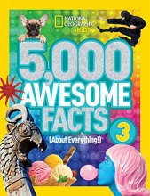 Cover art for 5,000 Awesome Facts (About Everything!) 3 (National Geographic Kids)