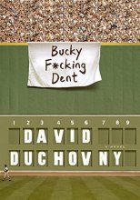 Cover art for Bucky F*cking Dent: A Novel