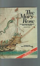 Cover art for The Mary Rose: The Excavation and Raising of Henry VIII's Flagship