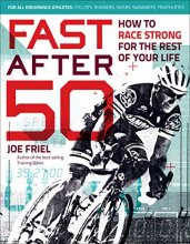 Cover art for Fast After 50: How to Race Strong for the Rest of Your Life