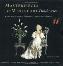 Cover art for Dollhouses: Miniature Furniture, Miniature Accessories, Miniature Dolls (Masterpieces in Miniature)