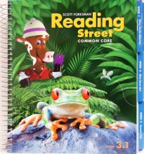 Cover art for Scott Foresman Reading Street Common Core, Grade 3, Teacher's Edition, Vol. 3.1