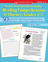 Cover art for Week-by-Week Homework for Building Reading Comprehension & Fluency: Grades 2–3: 30 Reproducible High-Interest Passages for Kids to Read Aloud at ... Building Reading Comprehension and Fluency)