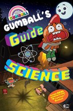 Cover art for Gumball's Guide to Science (The Amazing World of Gumball)