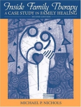 Cover art for Inside Family Therapy: A Case Study in Family Healing (2nd Edition)