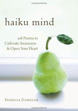 Cover art for Haiku Mind: 108 Poems to Cultivate Awareness and Open Your Heart