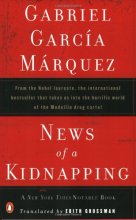 Cover art for News of a Kidnapping: From the Nobel Laureate, the International Bestseller That Takes Us into the Horrific World of the Medellin Drug Cartel (Penguin Great Books of the 20th Century)