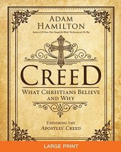Cover art for Creed [Large Print]: What Christians Believe and Why (Creed series)