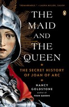 Cover art for The Maid and the Queen: The Secret History of Joan of Arc